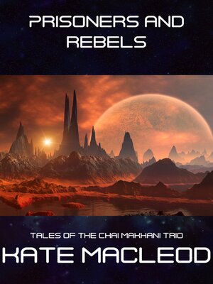 cover image of Prisoners and Rebels